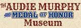 The Audie Murphy and Medal of Honor Museum - Tombstone Arizona